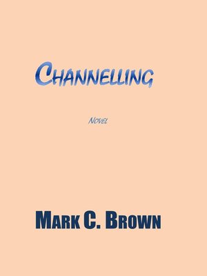 cover image of Channelling